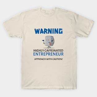 Caffeinated Boss T-Shirt